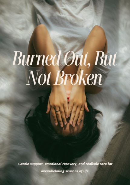 Burned Out, But Not Broken
